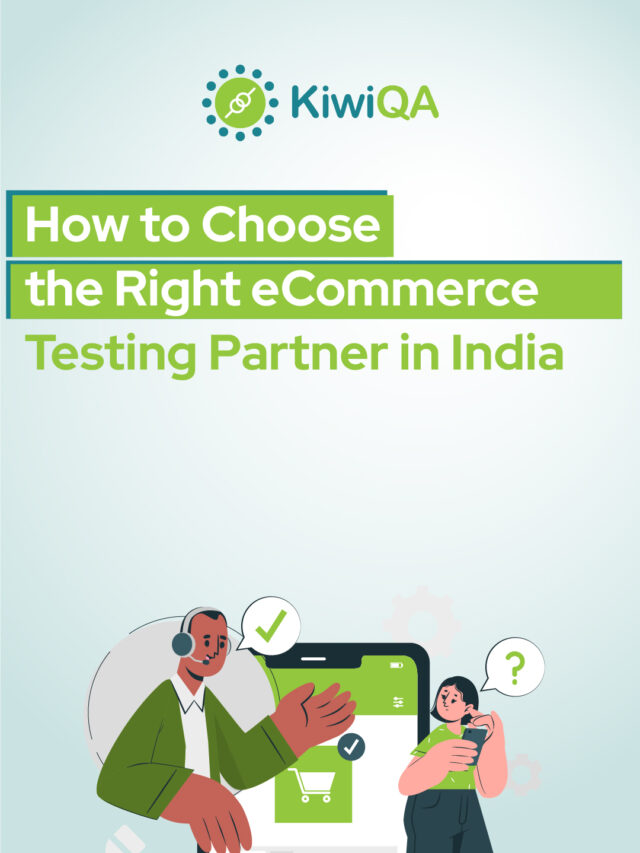How to Choose the Right eCommerce Testing Partner in India