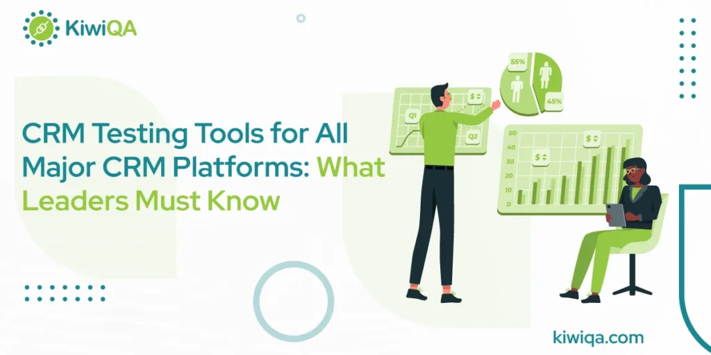 CRM testing for all major crm platforms what leaders must know