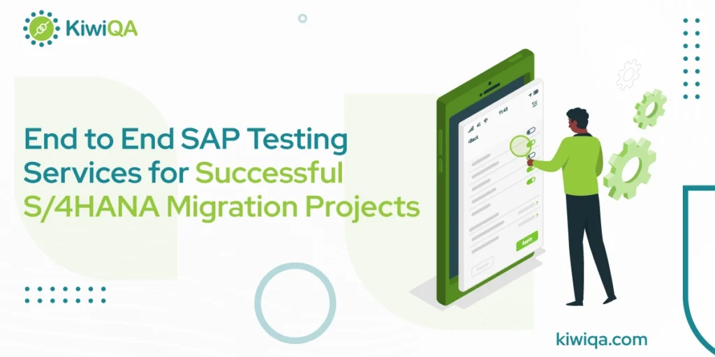 End to End SAP Testing Services Successful S4HANA Migration Projects