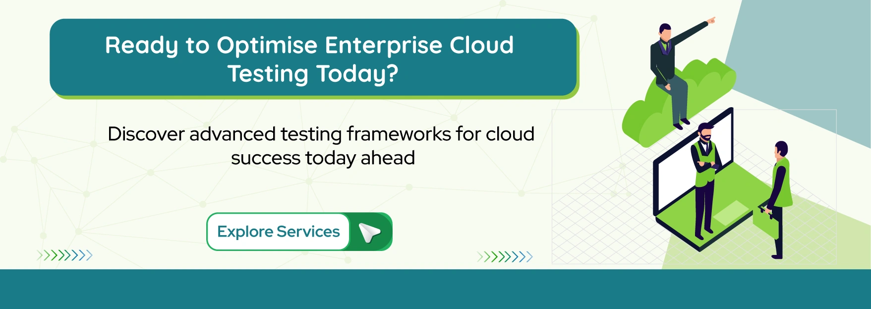Ready to Optimise Enterprise Cloud Testing Today