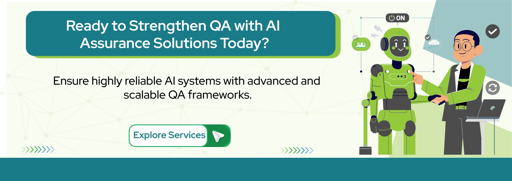 Ready to Strengthen QA with AI Assurance Solutions Today?