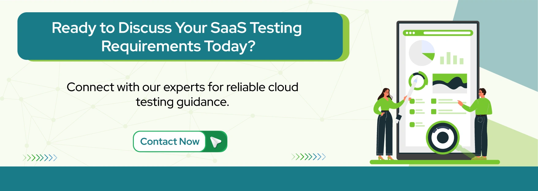 Ready to Discuss Your SaaS Testing Requirements Today