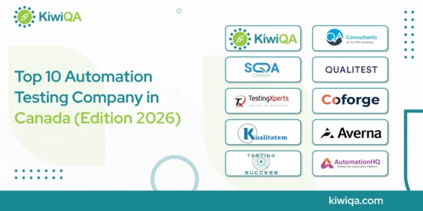Top 10 Automation Testing Company in Canada (Edition 2026)