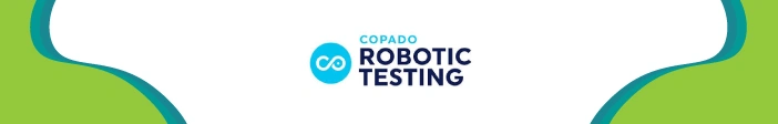 Copado Robotic Testing