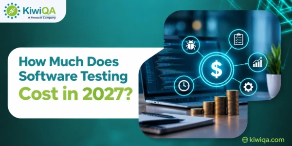 How Much Does Software Testing Cost in 2027