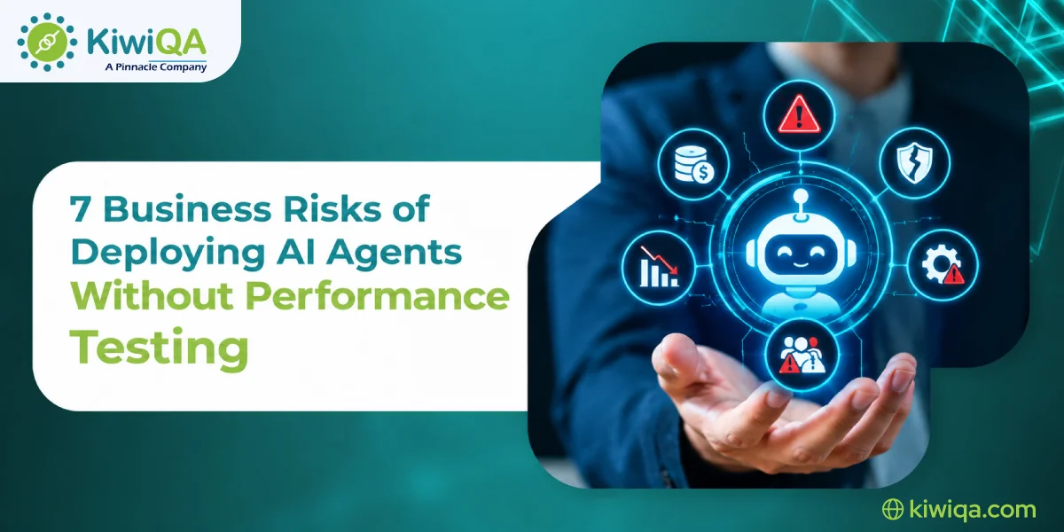 7 Business Risks of Deploying AI Agents Without Performance Testing