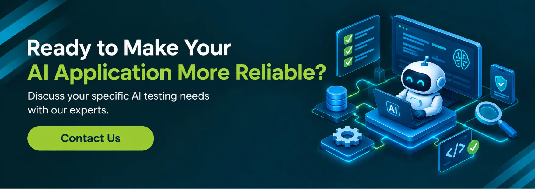 Ready to Make Your AI Application More Reliable