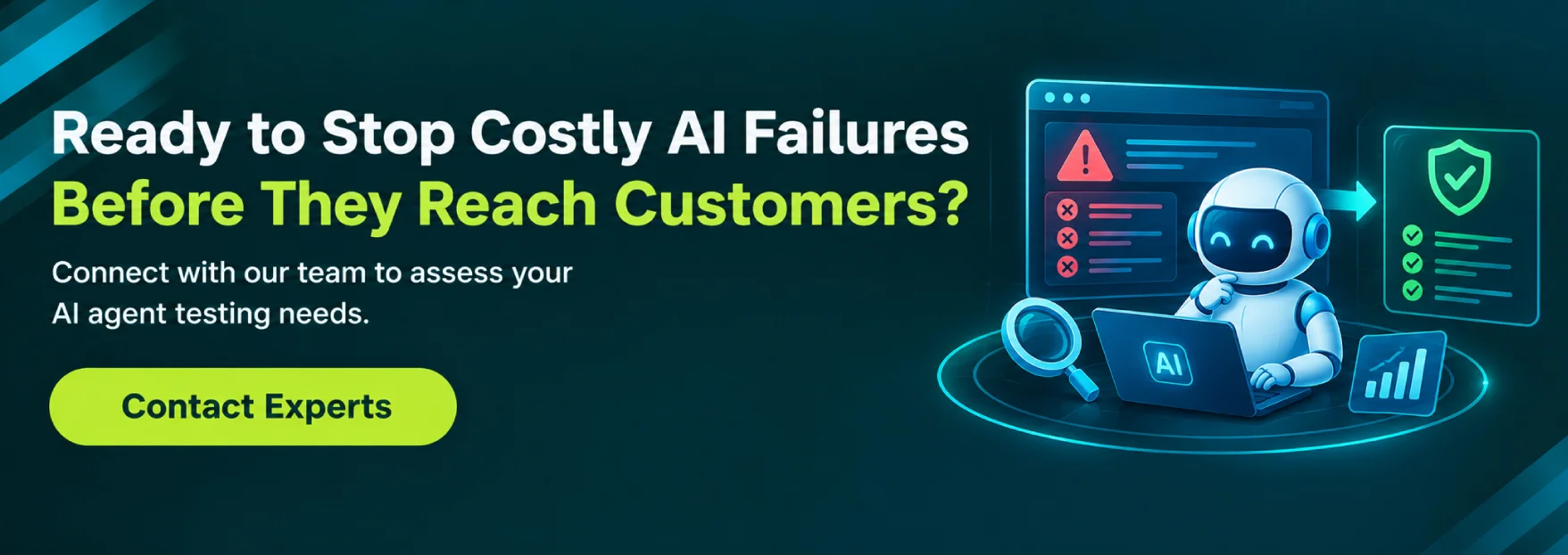 Ready to stop costly AI failures before they reach customers